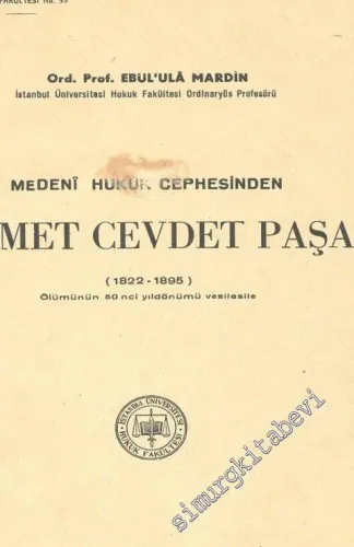 Medeni Hukuk Cephesinden Ahmet Cevdet Paşa 1822 - 1895 -        1946
