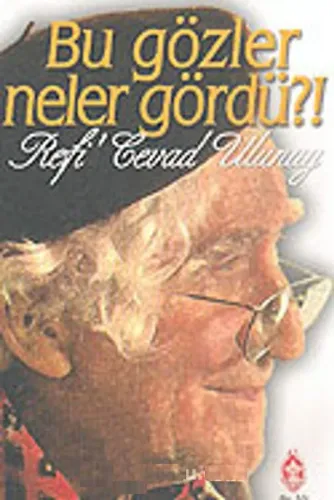 Bu Gözler Neler Gördü?