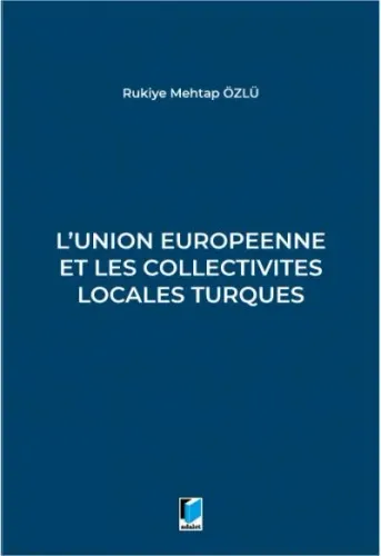 L'union Europeenne Et Les Collectivites Locales Turques
