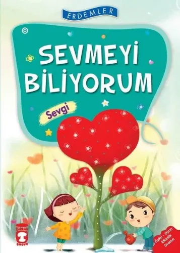 Sevmeyi Biliyorum - Sevgi; +8 Yaş