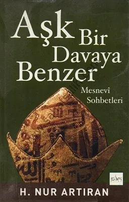 Aşk Bir Davaya Benzer - H. Nur Artıran
