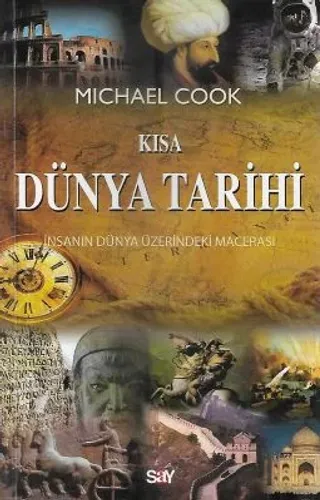 Kısa Dünya Tarihi İnsanın Dünya Üzerindeki Macerası