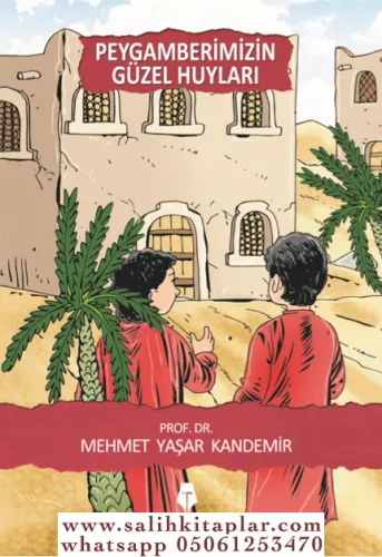 Peygamberimizin güzel huyları Mehmet Yaşar Kandemir