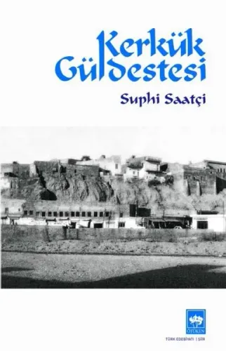 Kerkük Güldestesi Suphi Saatçi