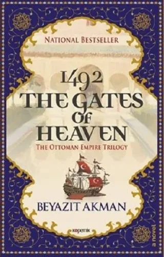 1492 The Gates Of Heaven; The Ottoman Empire Trilogy