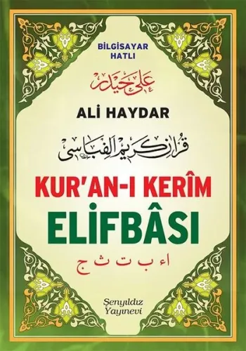 Ali Haydar Kur'an-ı Kerîm Elifbâsı Bilgisayar Hatlı