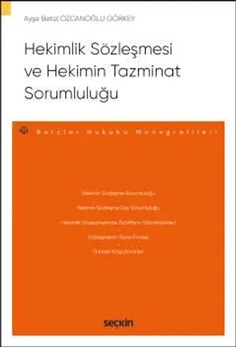 Hekimlik Sözleşmesi ve Hekimin Tazminat Sorumluluğu