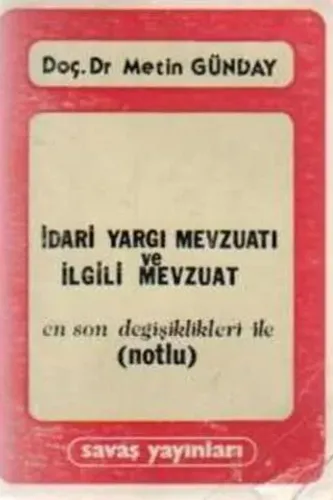 İdari Yargı Mevzuatı ve İlgili Mevzuat