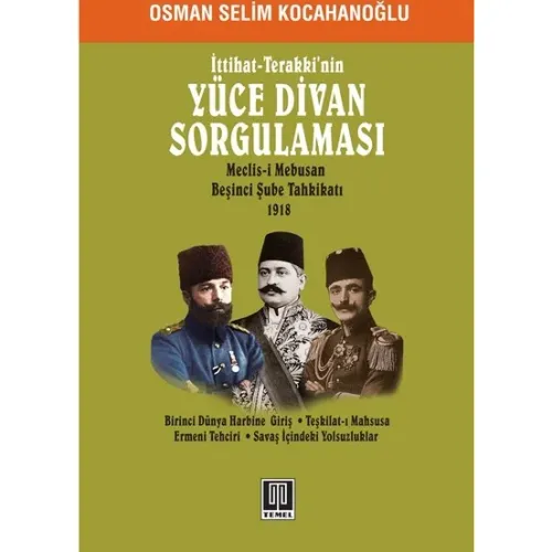 İttihat - Terakki'nin Yüce Divan Sorgulaması