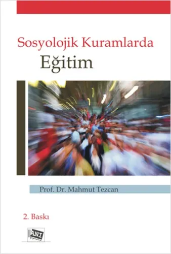 Sosyolojik Kuramlarda Eğitim