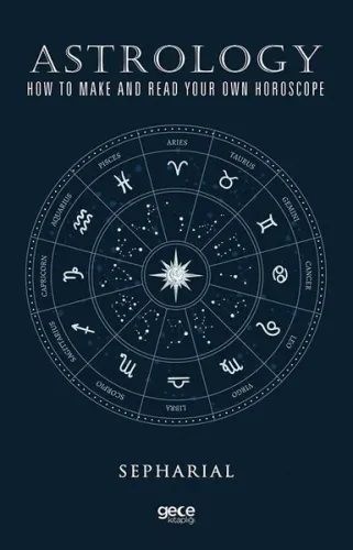 Astrology How To Make And Read Your Own Horoscope
