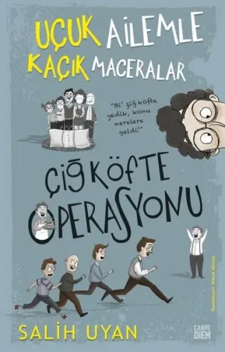 Uçuk Ailemle Kaçık Maceralar - Çiğ Köfte Operasyonu
