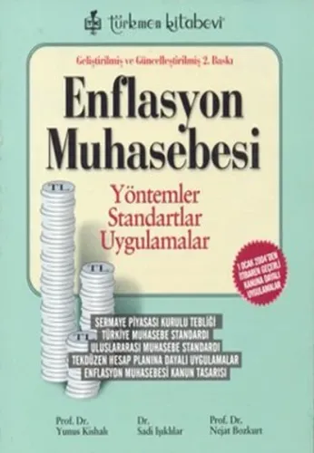 Enflasyon Muhasebesi; Yöntemler Standartlar Uygulamalar