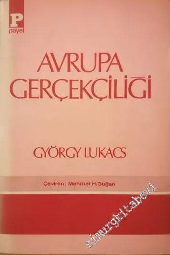 Avrupa Gerçekçiliği: Tolstoy Gorki Balzac Stendhal Zola ve Diğerleri -        1977