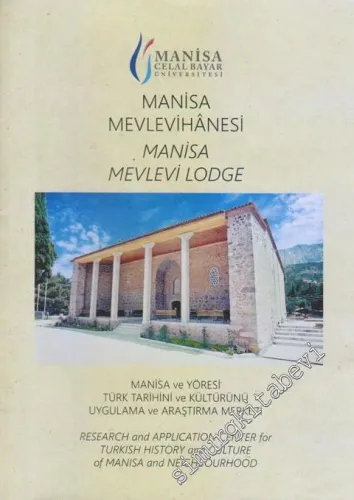 Manisa Mevlevihanesi = Manisa Mevlevi Lodge -        2018