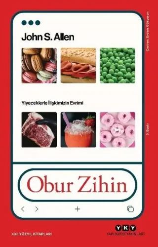 Obur Zihin - Yiyeceklerle İlişkimizin Evrimi