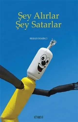 Şey Alırlar Şey Satarlar