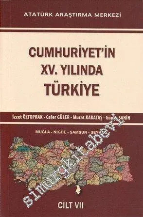 Cumhuriyet'in XV. Yılında Türkiye Cilt 7 -