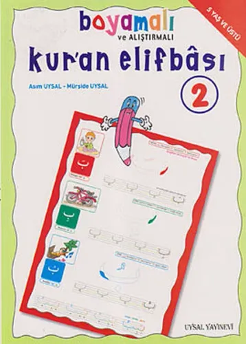 Boyamalı Alıştırmalı ve Tecvitli Kur'an Elifbası 2; 5 Yaş ve Üstü