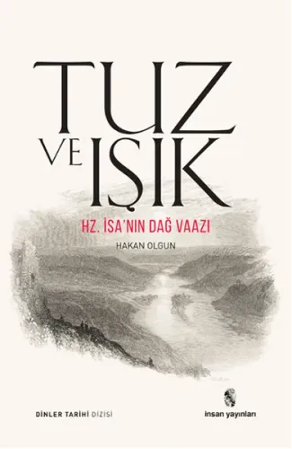 Tuz ve Işık; Hz. İsa'nın Dağ Vaazı