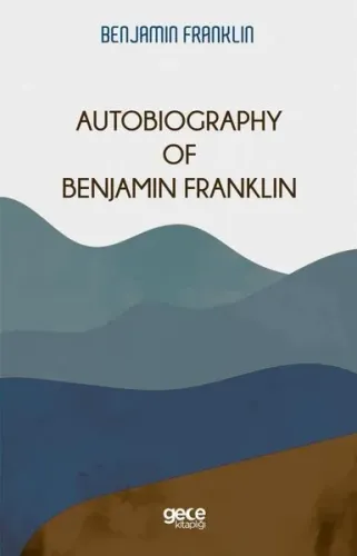 Autobiography of Benjamin Franklin