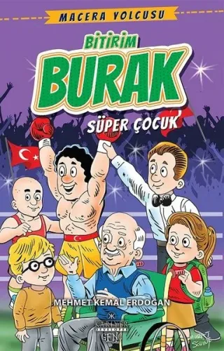 Macera Yolcusu Bitirim Burak Süper Çocuk