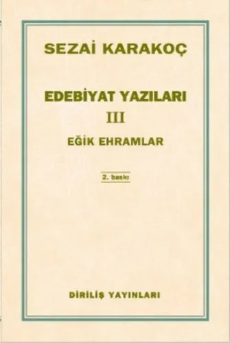 Edebiyat Yazıları 3; Eğik Ehramlar