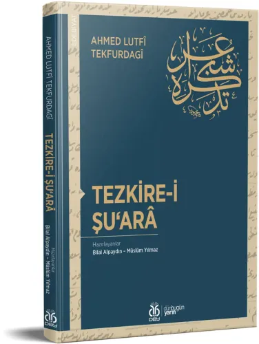 Tezkire-i Şuarâ Ahmed Lutfî Tekfurdagî Tezkire-i Şuarâ Ahmed Lutfî Tekfurdagî