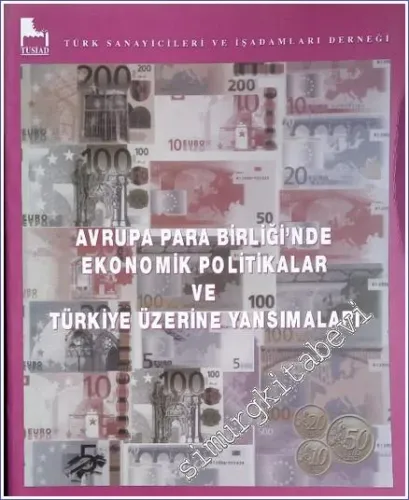 Avrupa Para Birliği'nde Ekonomik Politikalar ve Türkiye Üzerine Yansımaları -        1998