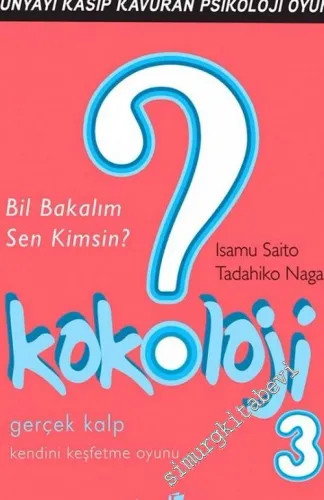 Kokoloji 3: Bil Bakalım Sen Kimsin ? Gerçek Kalp, Kendini Keşfetme Oyunu -         2016