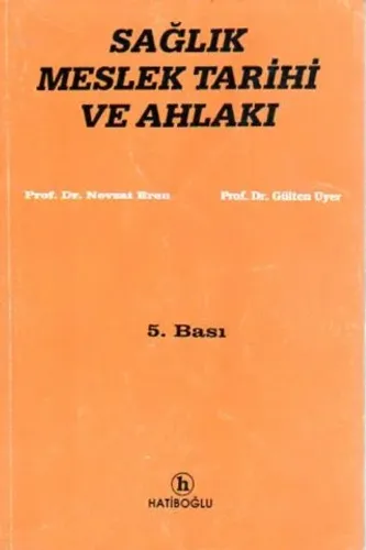 Sağlık Meslek Tarihi ve Ahlakı