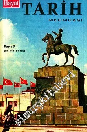 Hayat Tarih Mecmuası [ Dergisi ]  - Yıl: 5, Sayı: 9, Ekim 1969