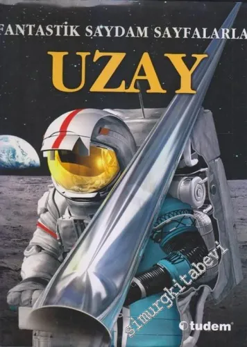 Uzay : Fantastik Saydam Sayfalarla CİLTLİ -        2005