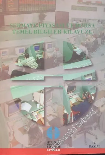 Sermaye Piyasası ve Borsa Temel Bilgiler Kılavuzu -