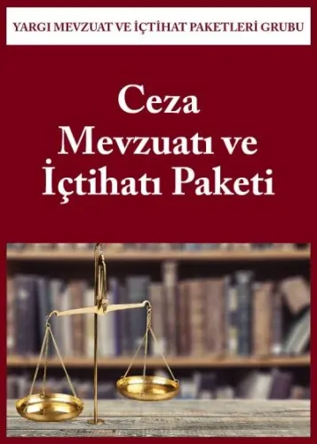 Ceza Mevzuatı ve İçtihatı Paketi