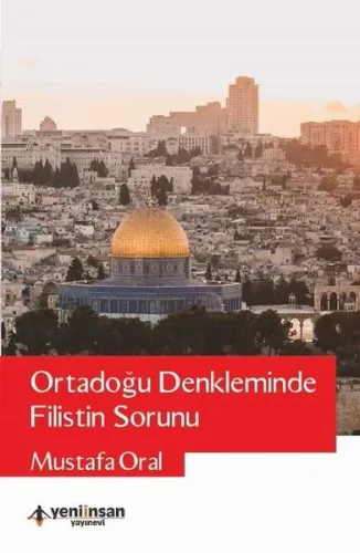 Ortadoğu Denkleminde Filistin Sorunu