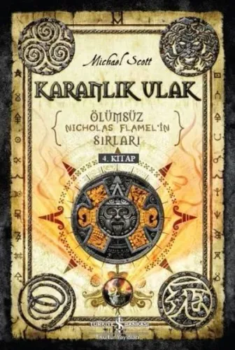 Karanlık Ulak; Ölümsüz Nicholas Flamel'in Sırları 4. Kitap