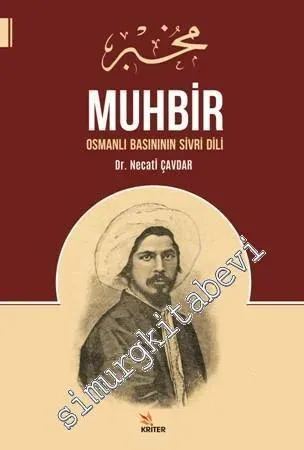 Muhbir: Osmanlı Basınının Sivri Dili -
