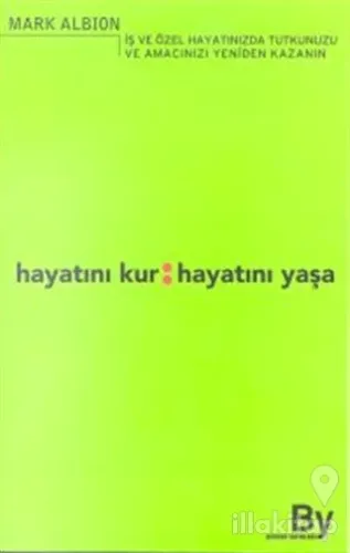 Hayatını Kur: Hayatını Yaşa