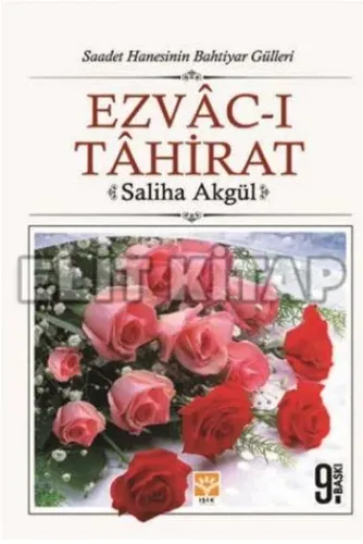 Saadet Hanesinin Bahtiyar Gülleri Ezvacı Tahirat %17 indirimli Saliha Saadet Hanesinin Bahtiyar Gülleri Ezvacı Tahirat %17 indirimli Saliha