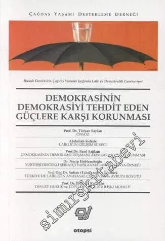 Demokrasinin Demokrasiyi Tehdit Eden Güçlere Karşı Korunması -