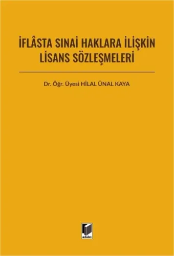 İflasta Sınai Haklara İlişkin Lisans Sözleşmeleri