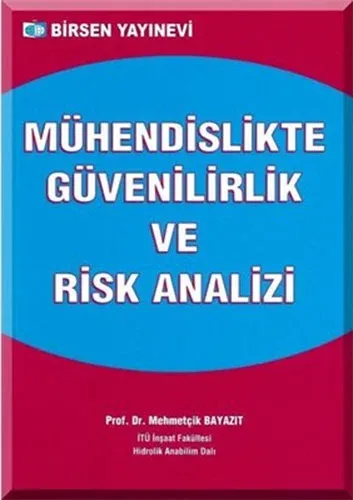 Mühendislikte Güvenilirlik ve Risk Analizi