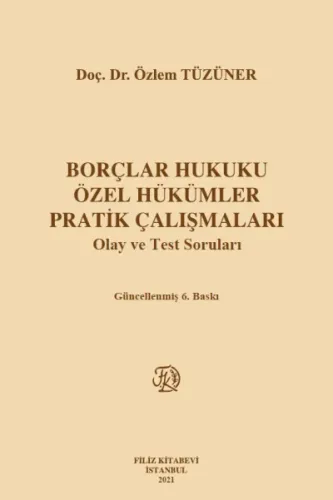 Borçlar Hukuku Özel Hükümler Pratik Çalışmaları