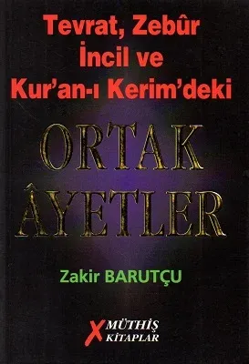 Tevrat, Zebur İncil ve Kur'an-ı Kerim'deki Ortak Ayetler