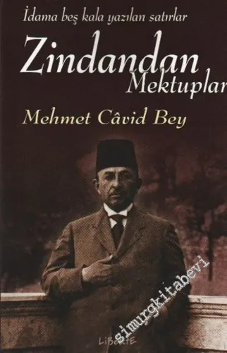 Zindandan Mektuplar (İdama Beş Kala Yazılan Mektuplar) -        2005