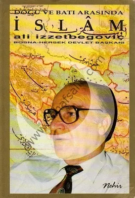 Doğu ve Batı Arasında İslam