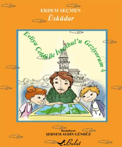Evliya Çelebi İle İstanbul'u Geziyorum 4; Üsküdar