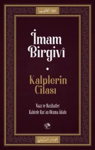 Kalplerin Cilası;Vaaz ve Nasihatler Kabirde Kur'an Okuma Adabı
