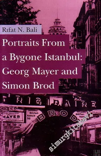 Portraits From a Bygone Istanbul: Georg Mayer and Simon Brod -